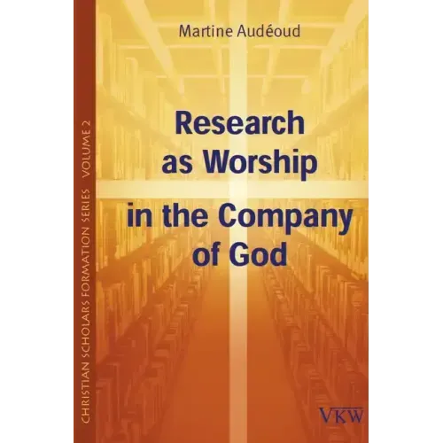 Research as Worship in the Company of God