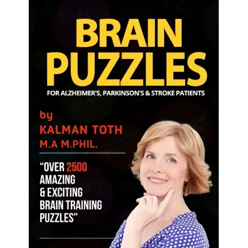 Brain Puzzles For Alzheimer's, Parkinson's & Stroke Patients: Improve Memory, Reading, Logic, Math, Writing & Fine Motor Skills