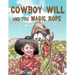 Cowboy Will and the Magic Rope