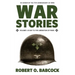 War Stories Volume I: D-Day to the Liberation of Paris
