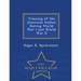 Training of the American Soldier During World War I and World War II - War College Series