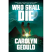 Who Shall Die