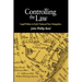 Controlling the Law