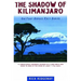 The Shadow of Kilimanjaro: On Foot Across East Africa
