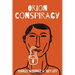 The Orion Conspiracy: Based on a True Reptilian Agenda Story