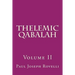 Thelemic Qabalah: Volume II