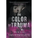 The Color of Trauma