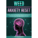 Weed Anxiety Reset: Anxiety After Smoking Weed, Marijuana Withdrawal, and Brain Fog in the High-Potency THC Era