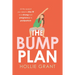 The Bump Plan: All the Support You Need to Stay Fit and Strong from Pregnancy to Postpartum