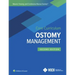 Wound, Ostomy, and Continence Nurses Society Core Curriculum: Ostomy Management