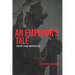 An Emperor's Tale: Trust and Betrayal