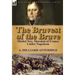 The Bravest of the Brave: Michel Ney, Marshal of France Under Napoleon
