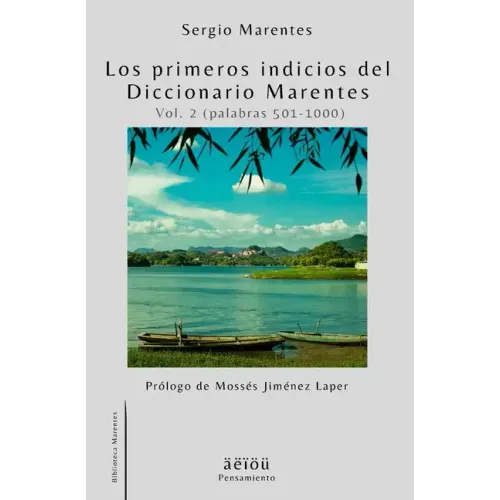 Los primeros indicios del Diccionario Marentes (Vol. 2 Palabras 501-1000)