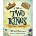 A Tale of Two Kings: God's Story of Redemption