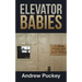 Elevator Babies