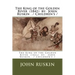 The King of the Golden River (1841) by: John Ruskin . / Children's /