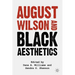 August Wilson and Black Aesthetics