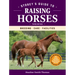 Storey's Guide to Raising Horses, 3rd Edition: Breeding, Care, Facilities