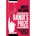 Randi's Prize: What Sceptics Say About the Paranormal, Why They Are Wrong, and Why It Matters