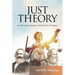 Just Theory: An Alternative History of the Western Tradition