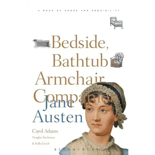 The Bedside, Bathtub & Armchair Companion to Jane Austen