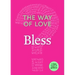 The Way of Love: Bless