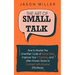 The Art of Small Talk: How to Master the Unwritten Code of Social Skills, Improve Your Charisma, and Little-Known Hacks to Connect with Anyone Effortl