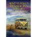 Adventures On The Magic Bus: Rolling Down the Highway (Volume 1)