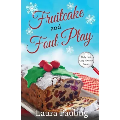 Fruitcake and Foul Play