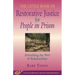 The Little Book of Restorative Justice for People in Prison: Rebuilding the Web of Relationships