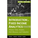 Introduction to Fixed Income Analytics: Relative Value Analysis, Risk Measures and Valuation