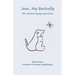 Soar, My Butterfly: The Animal Dying Experience