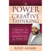 The Power of Creative Thinking: The Secret to Attracting and Manifesting Your Ideal Life