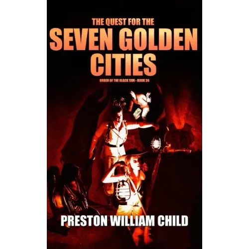 The Quest for the Seven Golden Cities