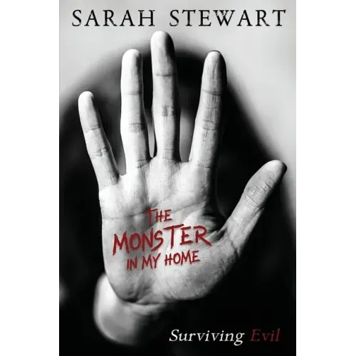 The Monster in My Home: Surviving Evil