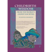 Childbirth Wisdom: From the World's Oldest Societies