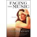 Facing the Music: My Story