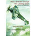 Alice-But Not Through The Looking Glass: Memories of a Spitfire Pilot