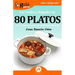GuíaBurros La vuelta a España en 80 platos: Las mejores recetas de la cocina española