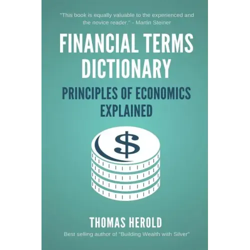 Financial Terms Dictionary - Principles of Economics Explained