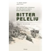 Bitter Peleliu: The Forgotten Struggle on the Pacific War's Worst Battlefield