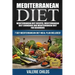 Mediterranean Diet: Mediterranean Diet Recipes, Mediterranean Diet Cookbook and Mediterranean Diet Guide for Beginners!! 7 DAY MEDITERRANE