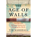 The Age of Walls: How Barriers Between Nations Are Changing Our World