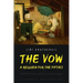 The Vow: A Requiem for the Fifties