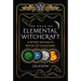 The Path of Elemental Witchcraft: A Wyrd Woman's Book of Shadows