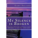 My Silence is Broken: A workbook for helping survivors of Sexual Abuse and Rape