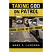 Taking God on Patrol: 28 Years in Law Enforcement