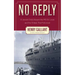 No Reply: A Jewish Child Aboard the MS St. Louis and the Ordeal That Followed