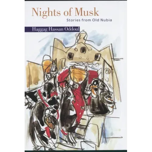 Nights of Musk: Stories from Old Nubia