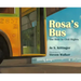 Rosa's Bus: The Ride to Civil Rights